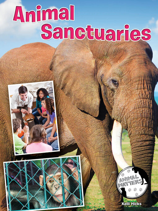 Title details for Animal Sanctuaries by Kelli Hicks - Available